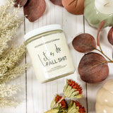 Let's Do Fall Shit Candle - Choose your Scent!